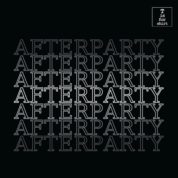 Afterparty (Variant) - T-Shirt