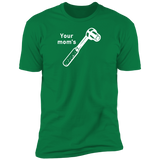 Your Mom (Variant) - T-Shirt