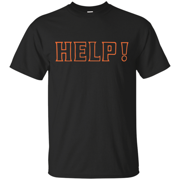 Help - T-Shirt