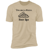 Pizza That Ass - T-Shirt
