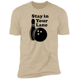 Stay In Your Lane - T-Shirt