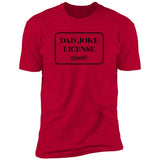 Dad Joke License - T-Shirt