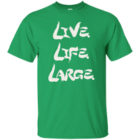 Live Life Large (Variant) - T-Shirt