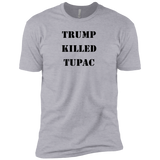 Trump Killed Tupac - T-Shirt