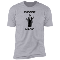 Choose Magic - T-Shirt