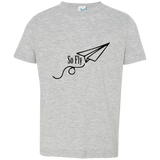 So Fly - Toddler T-Shirt