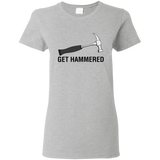 Get Hammered - Ladies T-Shirt