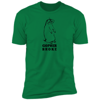 Gopher Broke - T-Shirt