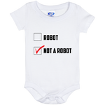 Not a Robot - Baby Onesie 6 Month