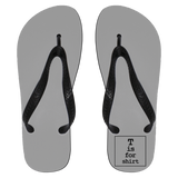 T is for Shirt - Flip Flops - Small