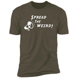 Spread the Weird (Variant) - T-Shirt