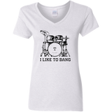 I Like To Bang - Ladies V-Neck T-Shirt