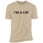 I'm A Cat - T-Shirt