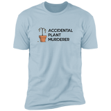 Plant Murderer - T-Shirt