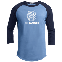 Owl be Damned (Variant) - 3/4 Sleeve