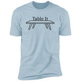 Table It - T-Shirt