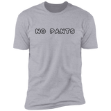 No Pants - T-Shirt