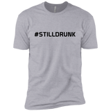 #StillDrunk - T-Shirt