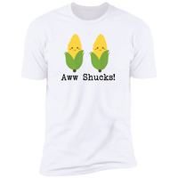 Aww Shucks - T-Shirt