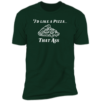 Pizza That Ass (Variant) - T-Shirt