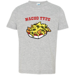 Nacho Type - Toddler T-Shirt