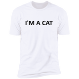I'm A Cat - T-Shirt