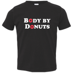 Body by Donuts (Variant) - Toddler T-Shirt