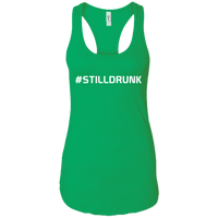 #STILLDRUNK (Variant) - Ladies Racerback Tank