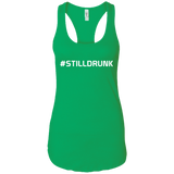 #STILLDRUNK (Variant) - Ladies Racerback Tank