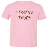 I Pooped - Toddler T-Shirt