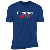 F*cking Vote (Variant) - T-Shirt