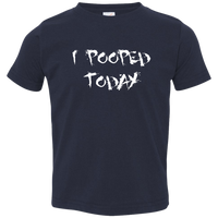 I Pooped (Variant) - Toddler T-Shirt