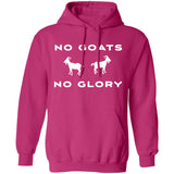 No Goats No Glory (Variant) - Pullover Hoodie