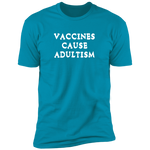 Vaccines Cause Adultism (Variant) - T-Shirt