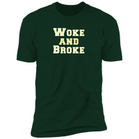 Woke and Broke (Variant) - T-Shirt