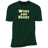 Woke and Broke (Variant) - T-Shirt