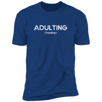 Adulting (Variant) - T-Shirt