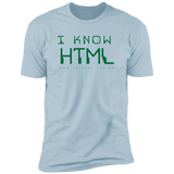 I Know HTML - T-Shirt