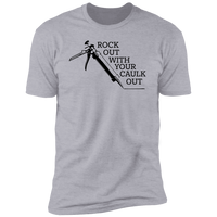 Caulk Out - T-Shirt