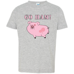 Go Ham - Toddler T-Shirt