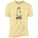 Gopher Broke - T-Shirt