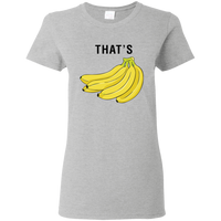 That's Bananas - Ladies T-Shirt