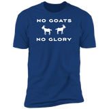 No Goats No Glory (Variant) - T-Shirt