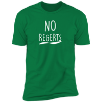 No Regerts (Variant) - T-Shirt