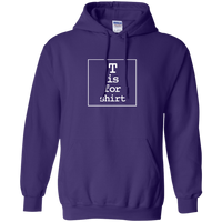 T is for Shirt (Variant) - Pullover Hoodie