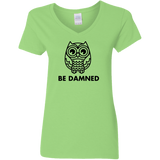 Owl be Damned - Ladies V-Neck T-Shirt