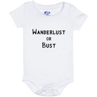 Wanderlust or Bust - Baby Onesie 6 Month