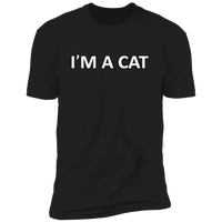 I'm A Cat (Variant) - T-Shirt