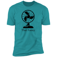 That Fanny - T-Shirt