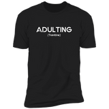 Adulting (Variant) - T-Shirt